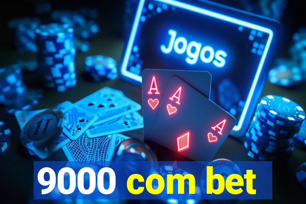 9000 com bet